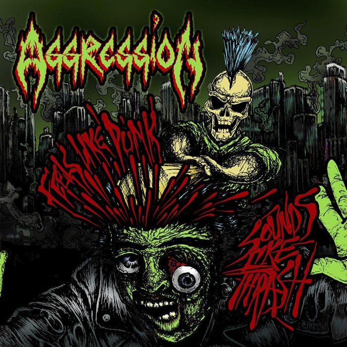 AGGRESSION - FEELS LIKE PUNK, SOUNDS LIKE THRASH