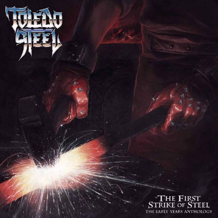 TOLEDO STEEL - FIRST STRIKE OF STEEL