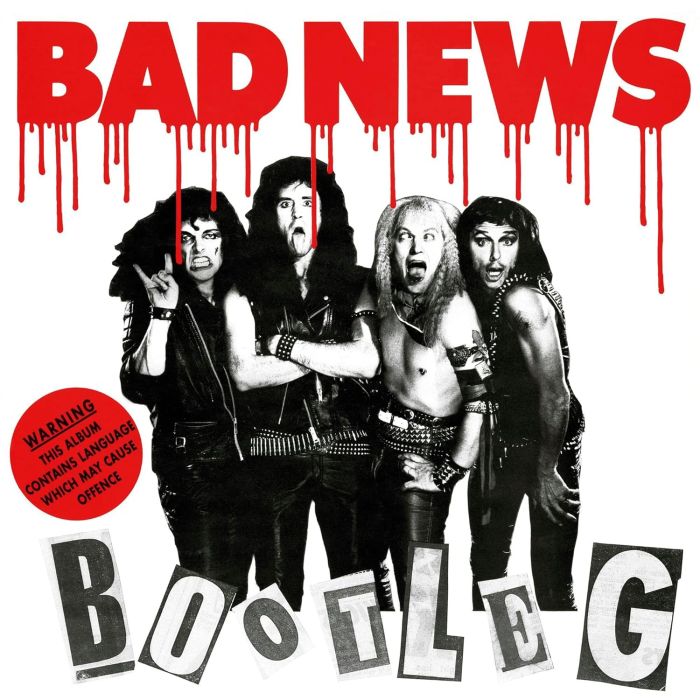 BAD NEWS - BOOTLEG