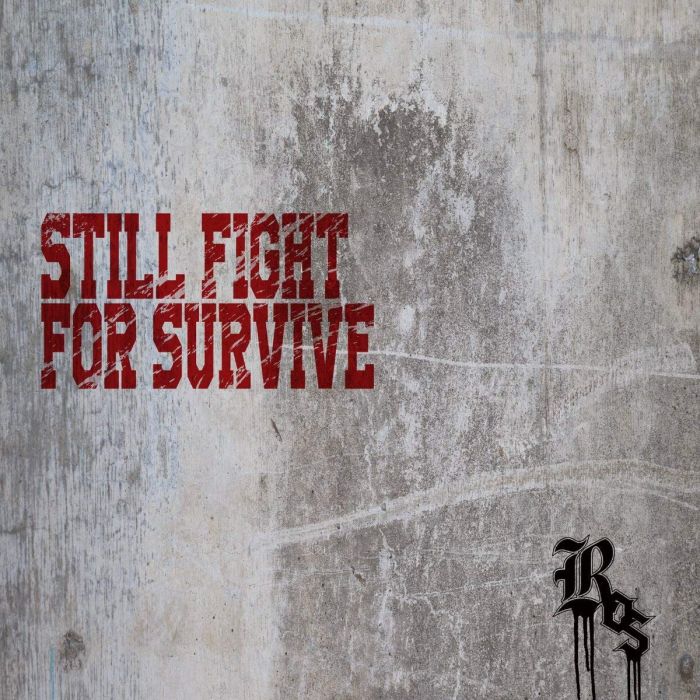 ROS - STILL FIGHT FOR SURVIVE