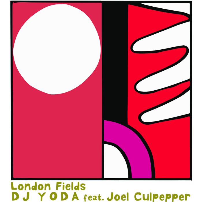 DJ YODA - LONDON FIELDS (FEAT. JOEL CULPEPPER)