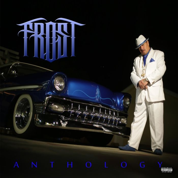 FROST (KID FROST) - ANTHOLOGY