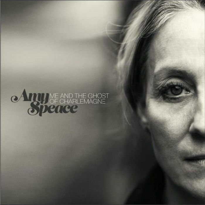 AMY SPEACE - ME & THE GHOST OF CHARLEMAGNE