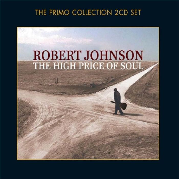 ROBERT JOHNSON - HIGH PRICE OF SOUL