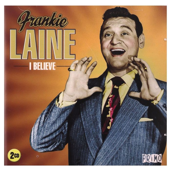 FRANKIE LAINE - I BELIEVE