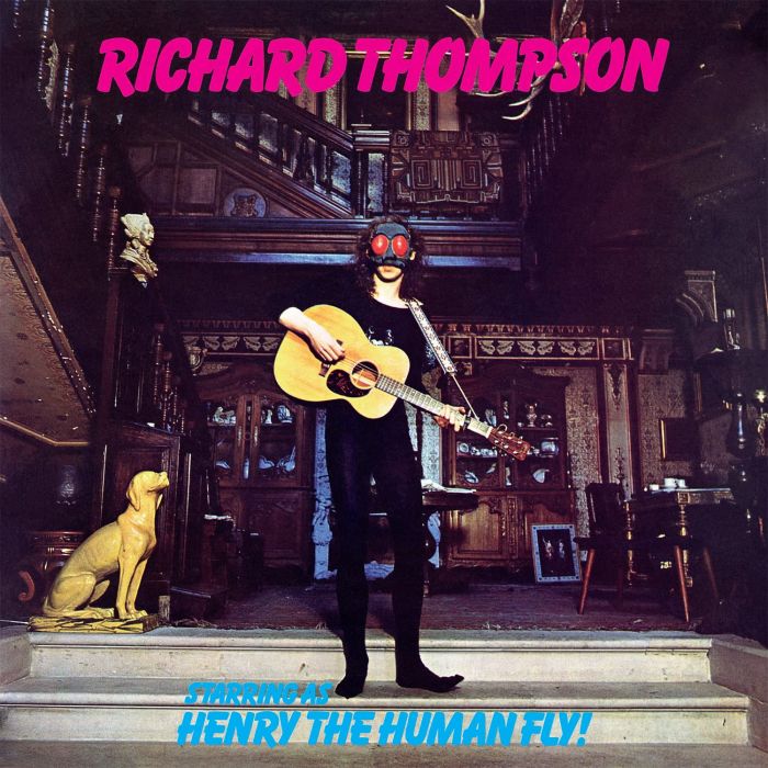 RICHARD THOMPSON - HENRY THE HUMAN FLY