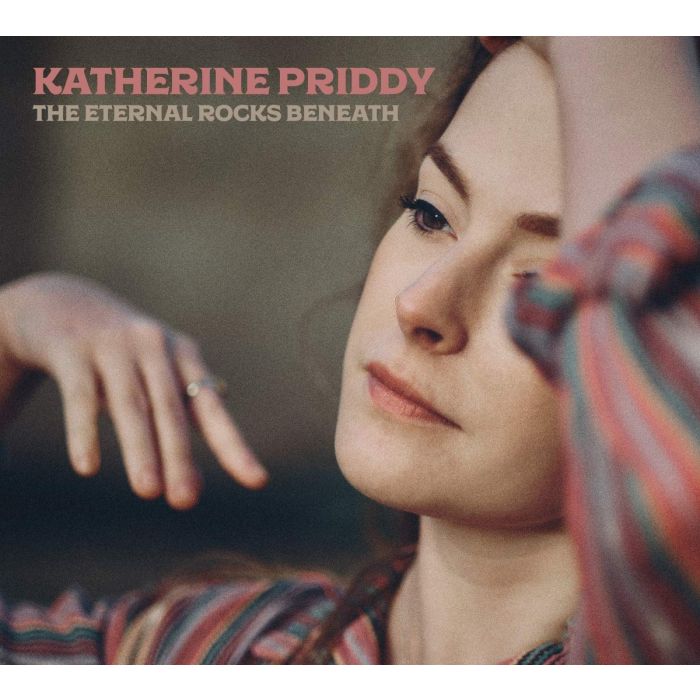 KATHERINE PRIDDY - ETERNAL ROCKS BENEATH