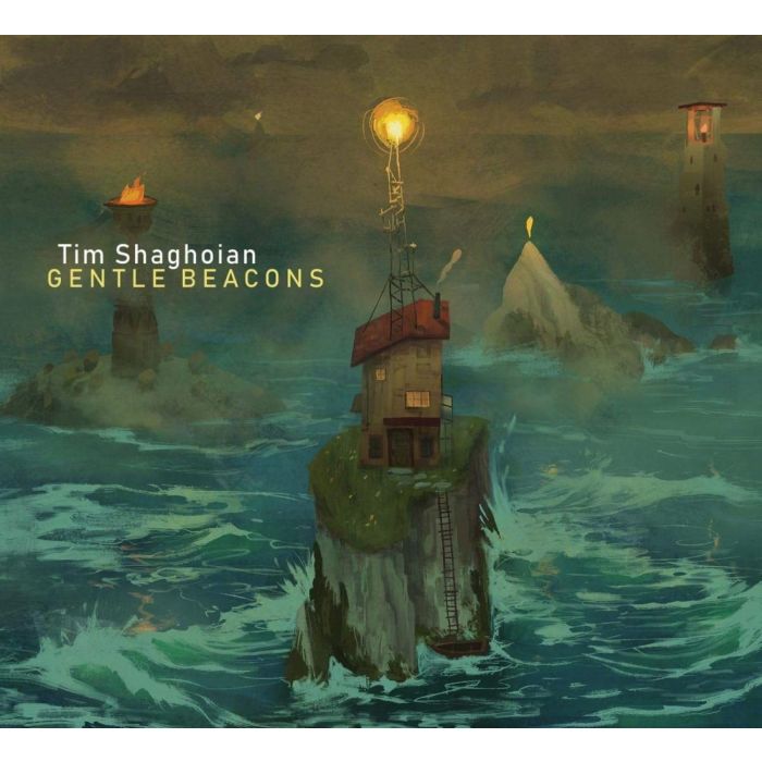TIM SHAGHOIAN - GENTLE BEACONS