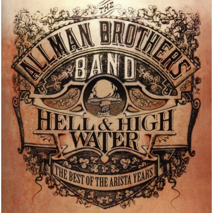 ALLMAN BROTHERS - HELL AND HIGH WATER: BEST OF THE ARISTA YEARS