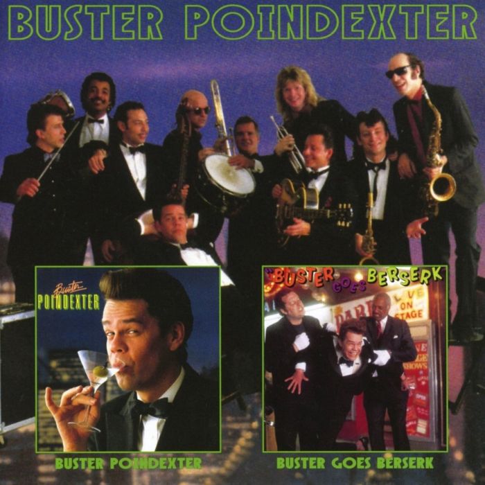 BUSTER POINDEXTER - BUSTER POINDEXTER / BUSTER GOES BERSERK