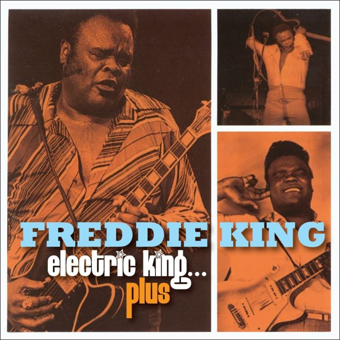 FREDDIE KING - ELECTRIC KING PLUS