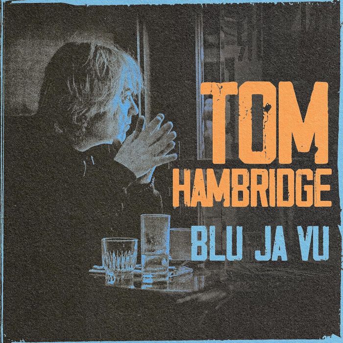 TOM HAMBRIDGE - BLU JA VU