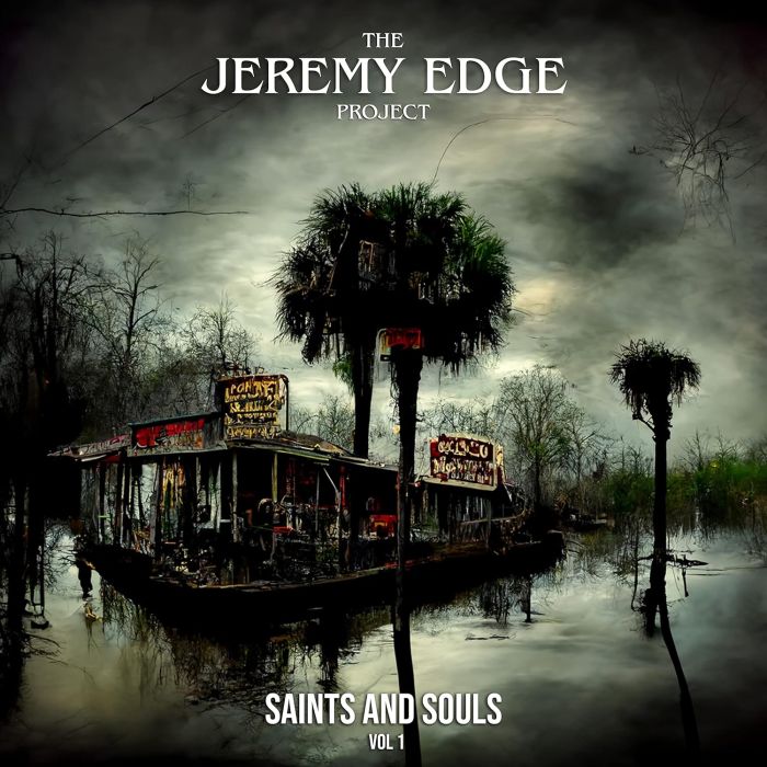JEREMY EDGE PROJECT - SAINTS & SOULS VOL. 1