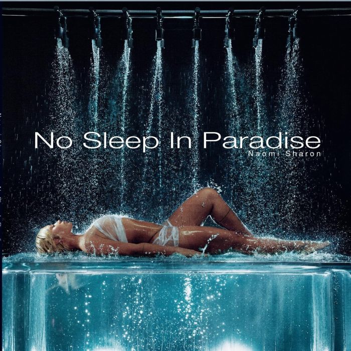 NAOMI SHARON - NO SLEEP IN PARADISE (ULTRA CLEAR VINYL)