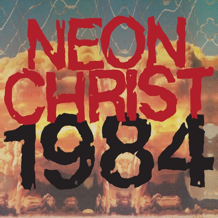 NEON CHRIST - 1984