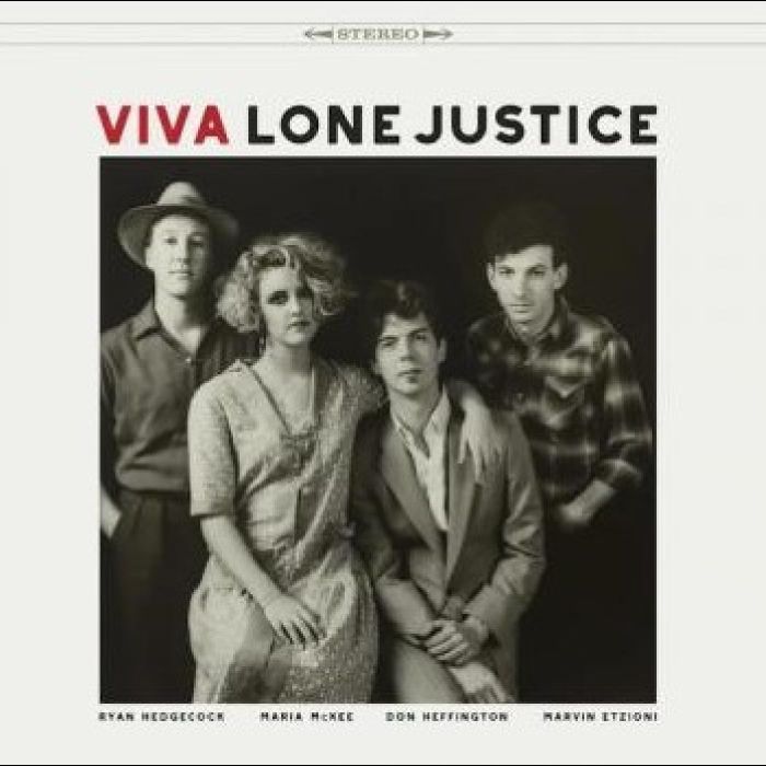 LONE JUSTICE - VIVA LONE JUSTICE