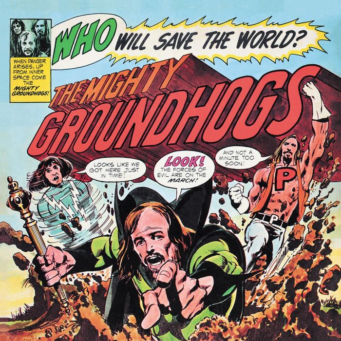 GROUNDHOGS - WHO WILL SAVE THE WORLD
