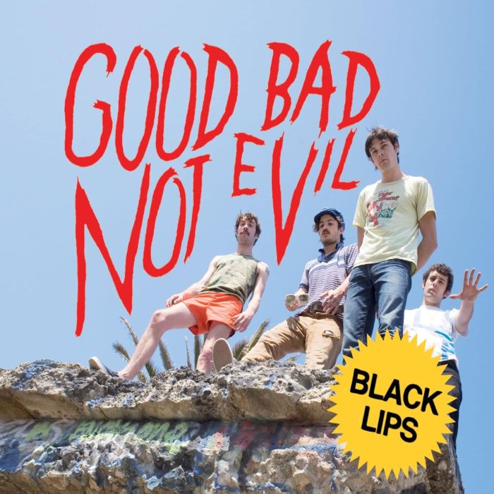 BLACK LIPS - GOOD BAD NOT EVIL (DELUXE EDITION)