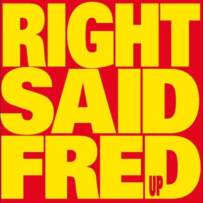 RIGHT SAID FRED - UP