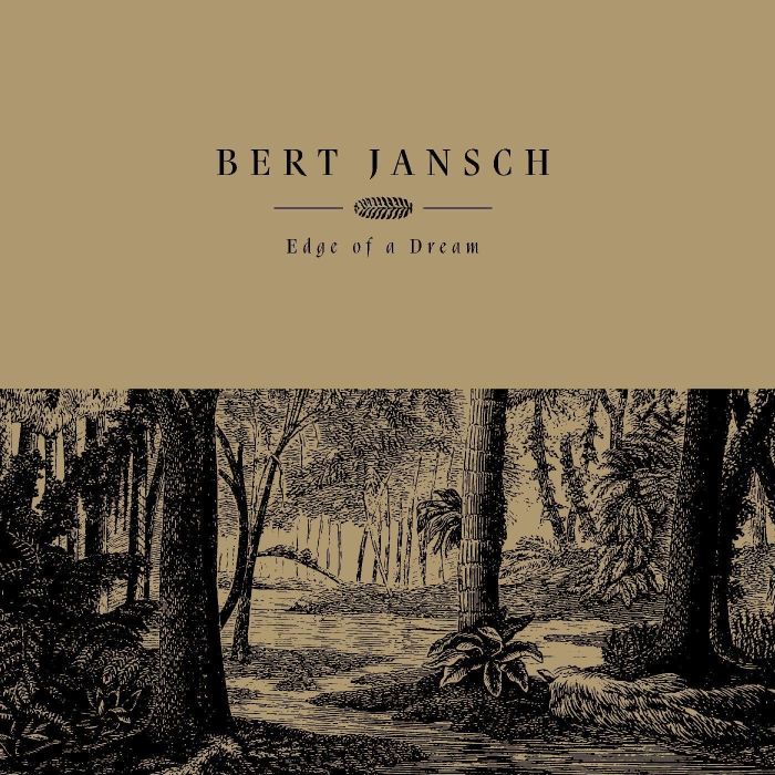 BERT JANSCH - EDGE OF A DREAM (COLOURED VINYL)