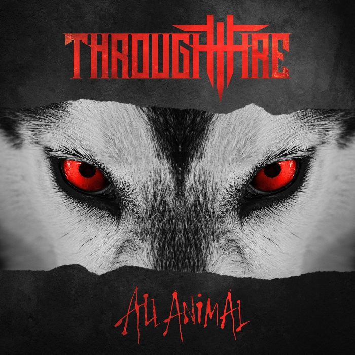 THROUGH FIRE - ALL ANIMAL