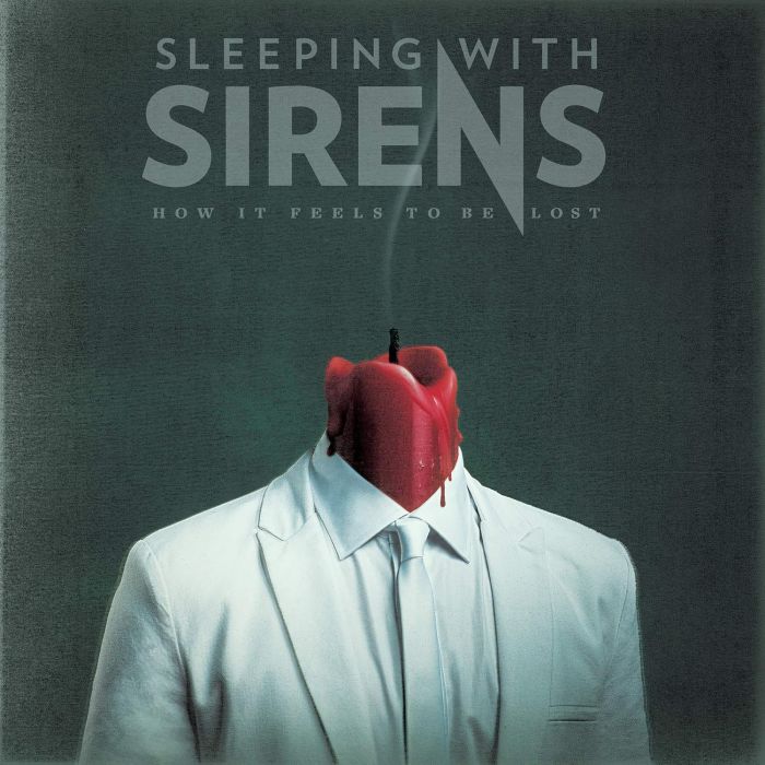 SLEEPING WITH SIRENS - HOW IT FEELS TO BE LOST