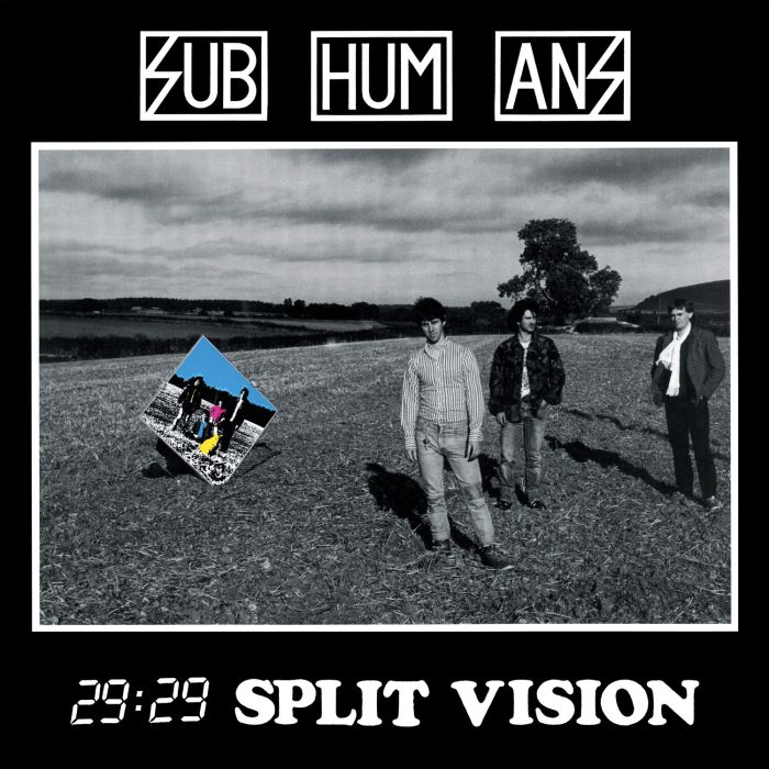 SUBHUMANS - 29:29 SPLIT VISION