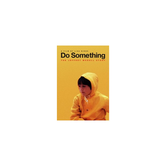 DO SOMETHING: THE JEFFREY MODELL STORY