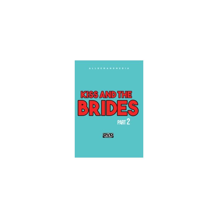 KISS & THE BRIDES 2