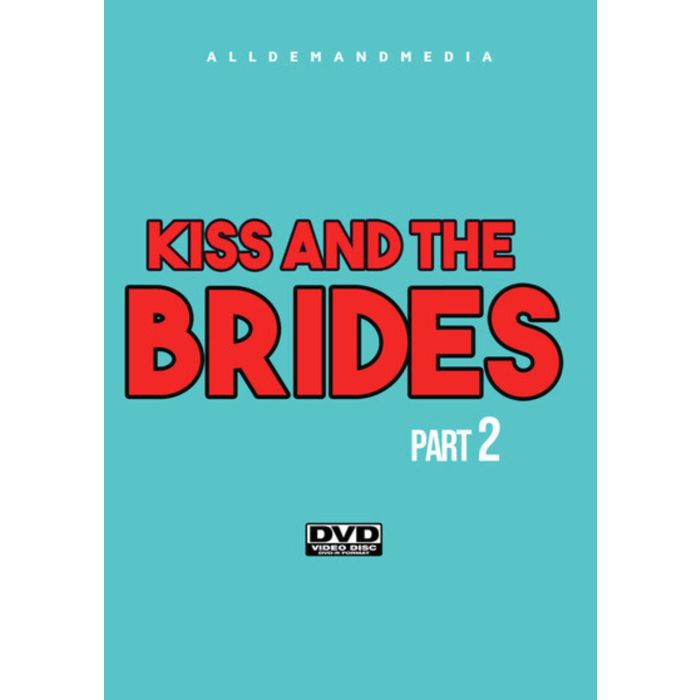 KISS & THE BRIDES 2