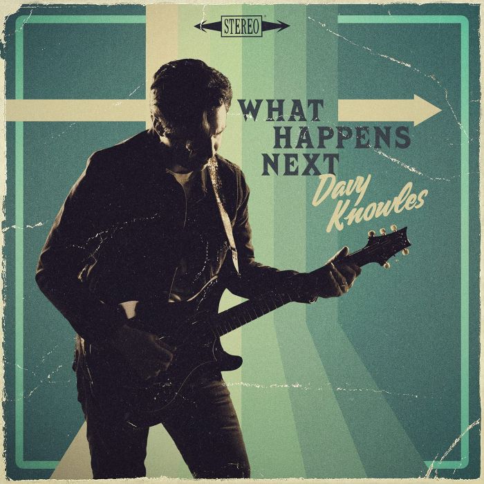 DAVY KNOWLES - WHAT HAPPENS NEXT