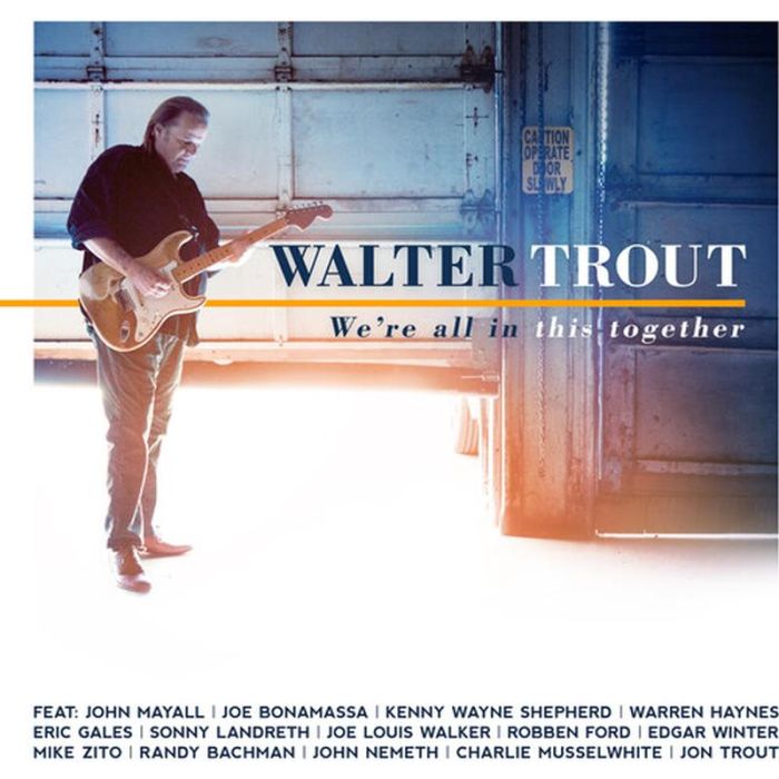 Walter Trout - We're All In This Together