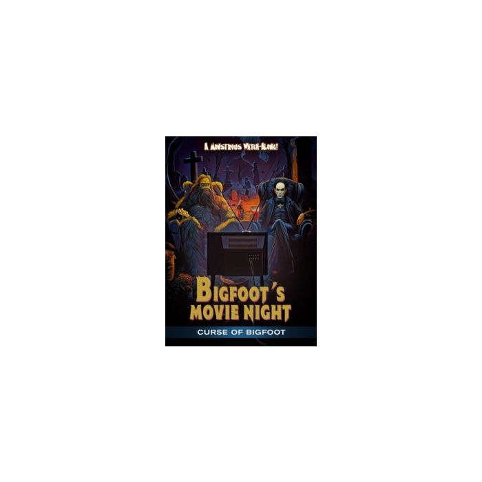 BIGFOOT'S MOVIE NIGHT: CURSE OF BIGFOOT