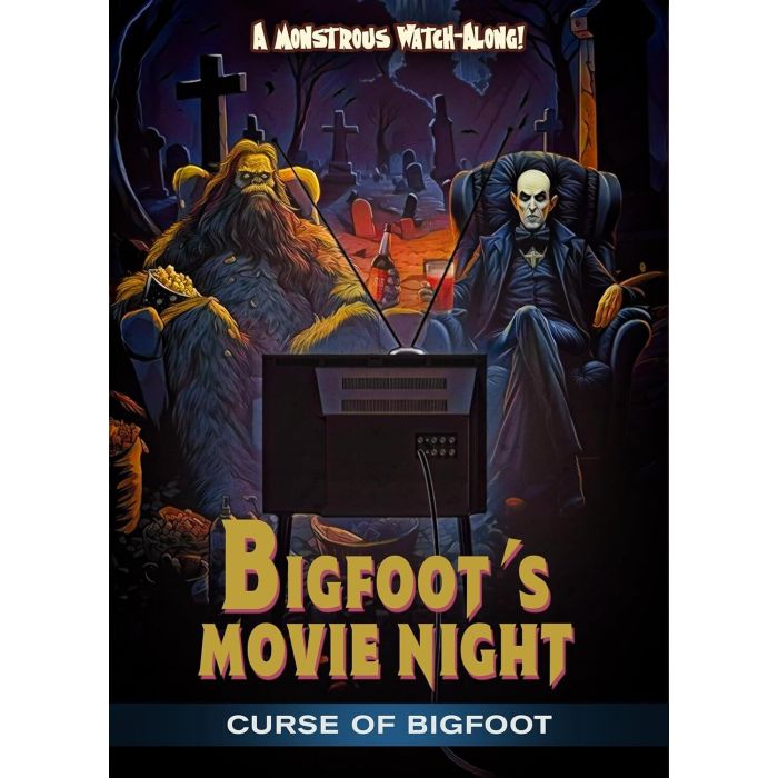 BIGFOOT'S MOVIE NIGHT: CURSE OF BIGFOOT