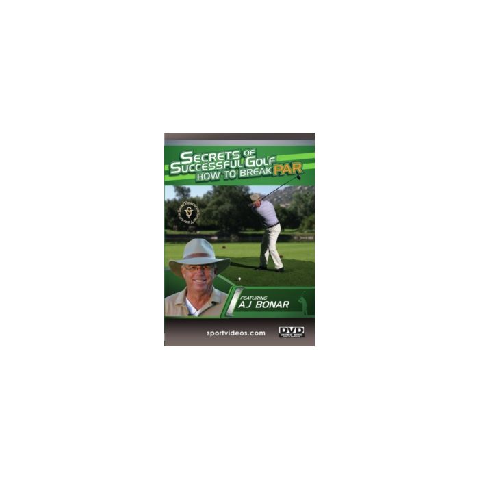 SECRETS OF SUCCESSFUL GOLF: HOW TO BREAK PAR