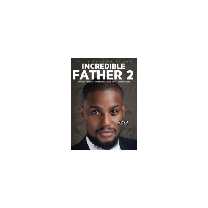 INCREDIBLE FATHER 2