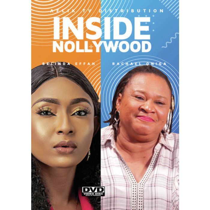 INSIDE NOLLYWOOD: BELINDA & RACHAEL