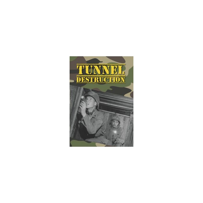 TUNNEL DESTRUCTION