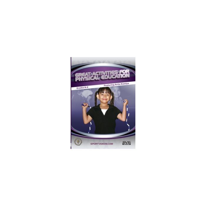 GREAT ACTIVITIES FOR PHYSICAL EDUCATION: GRADES K-2