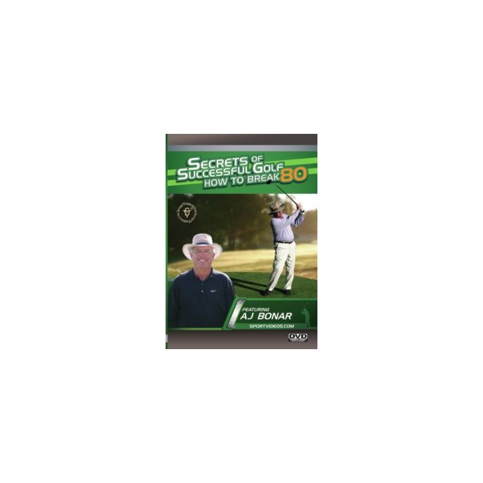SECRETS OF SUCCESSFUL GOLF: HOW TO BREAK 80
