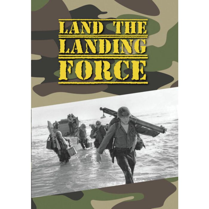LAND THE LANDING FORCE