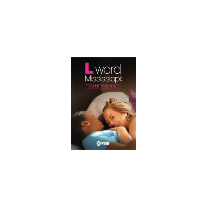 L WORD MISSISSIPPI: HATE THE SIN