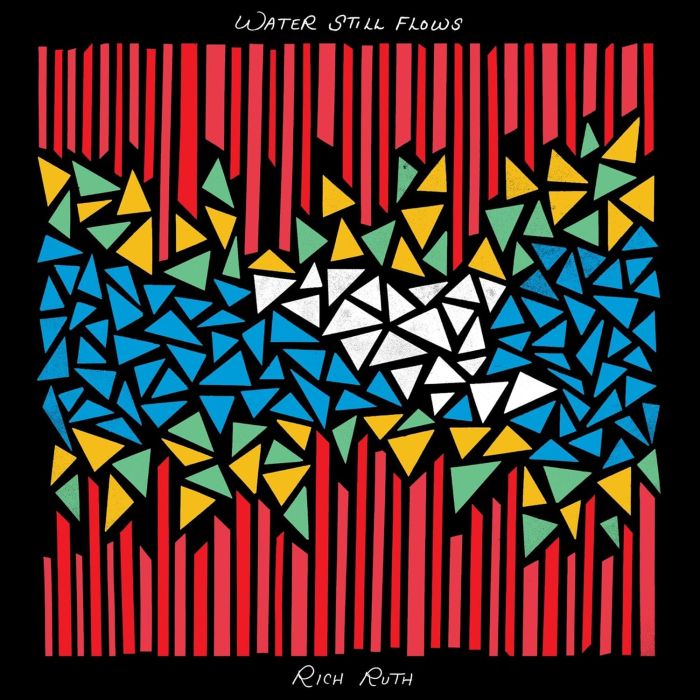 RICH RUTH - WATER STILL FLOWS