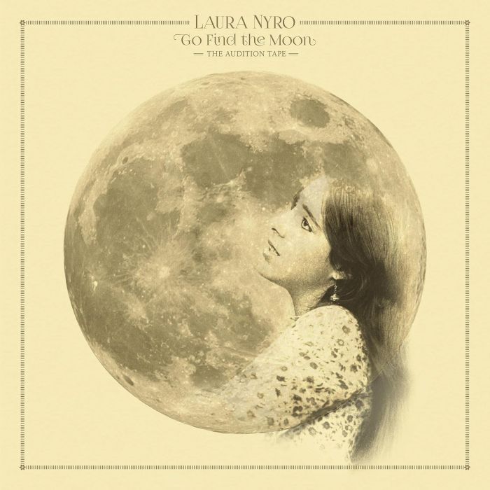 LAURA NYRO - GO FIND THE MOON: THE AUDITION TAPE