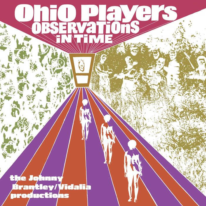 OHIO PLAYERS - OBSERVATIONS IN TIME: THE JOHNNY BRANTLEY/VIDALIA PRODUCTIONS