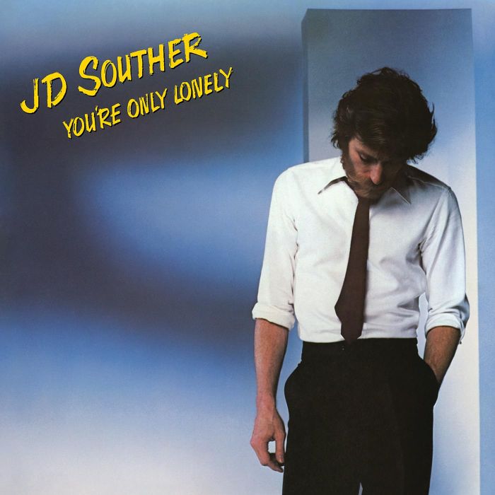 J.D. SOUTHER - YOU'RE ONLY LONELY