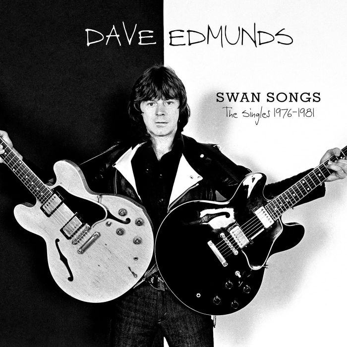 DAVE EDMUNDS - SWAN SONGS: THE SINGLES 1976-1981