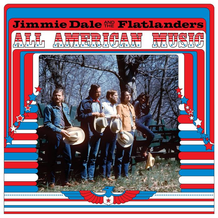 DALE,JIMMIE & THE FLATLANDERS - ALL AMERICAN MUSIC