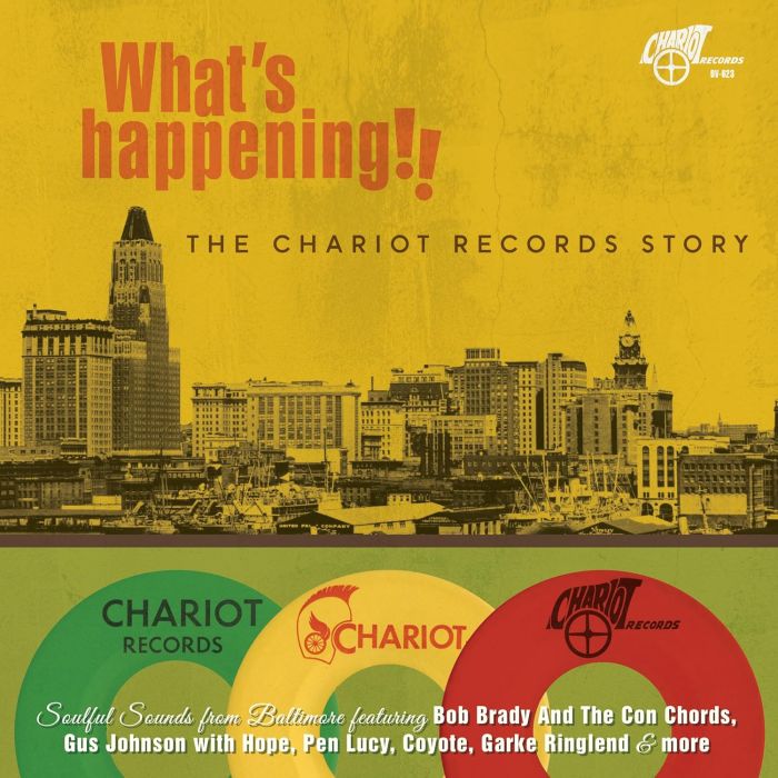 VARIOUS ARTISTS - WHAT’S HAPPENING!! THE CHARIOT RECORDS STORY