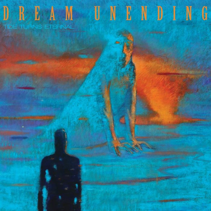 DREAM UNENDING - TIDE TURNS ETERNAL
